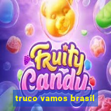 truco vamos brasil